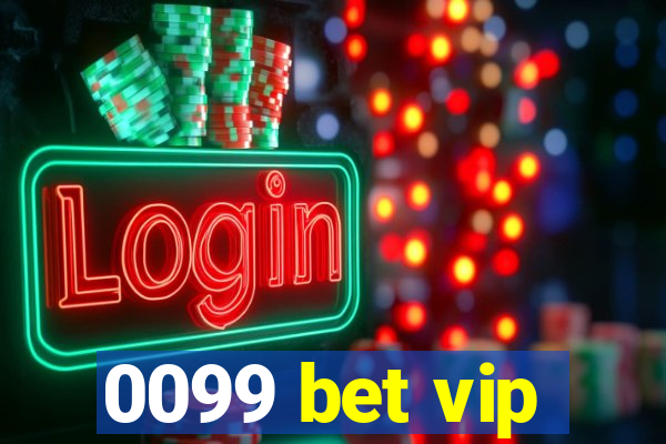 0099 bet vip